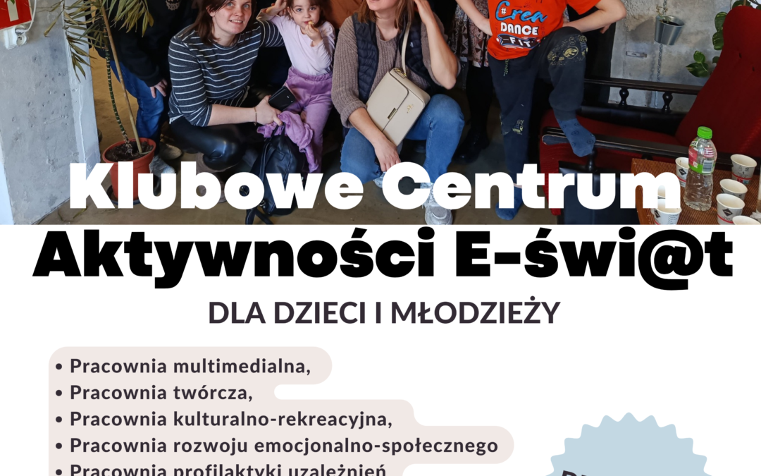 Klubowe Centrum Aktywności E-świ@t